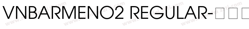 VnBarmeno2 Regular字体转换